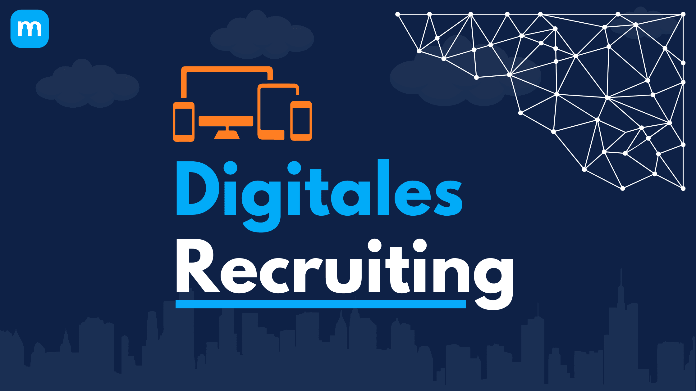 Grafik mit dem Titel „Digitales Recruiting“, Gerätesymbolen und einem Netzwerkmuster vor einer Stadtsilhouette