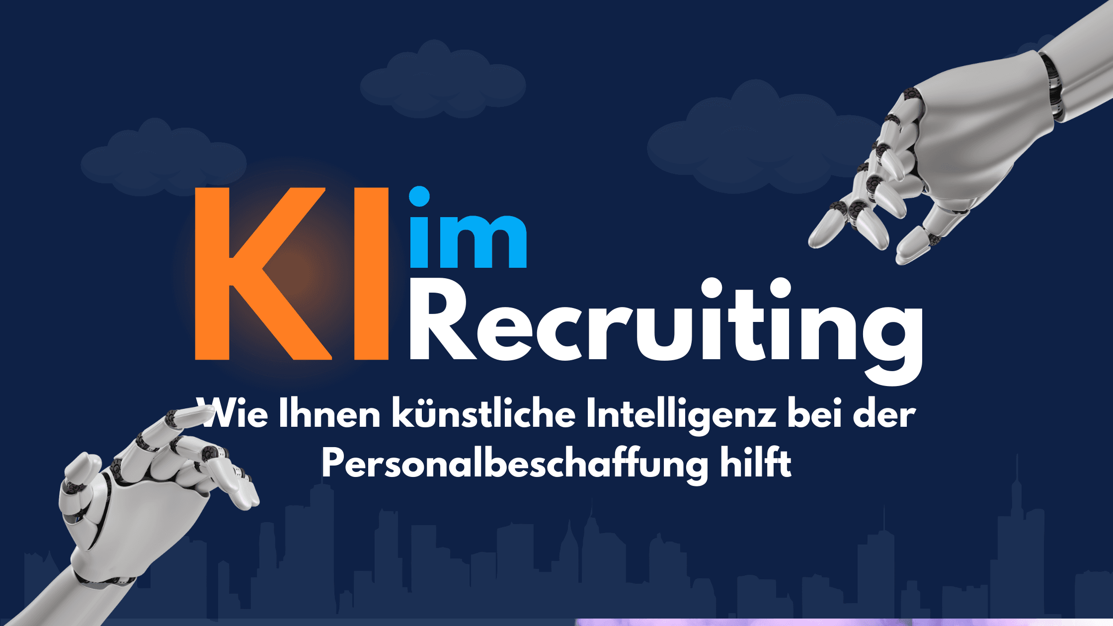Grafik mit dem Titel „KI im Recruiting – Wie Ihnen künstliche Intelligenz bei der Personalbeschaffung hilft“ und zwei Roboterhänden