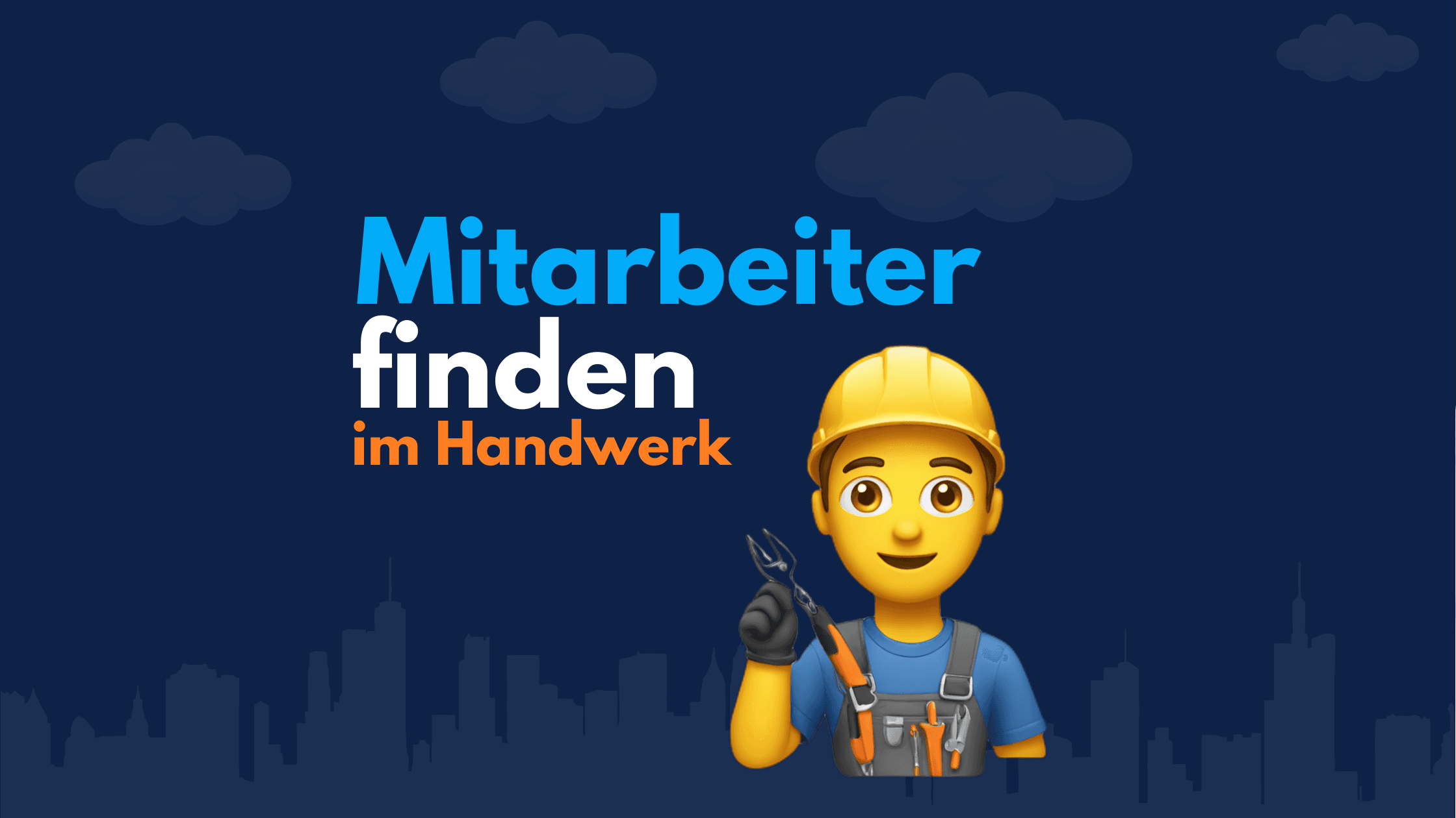 Grafik mit dem Titel „Mitarbeiter finden im Handwerk“ und einem Handwerker-Emoji mit Helm und Werkzeug