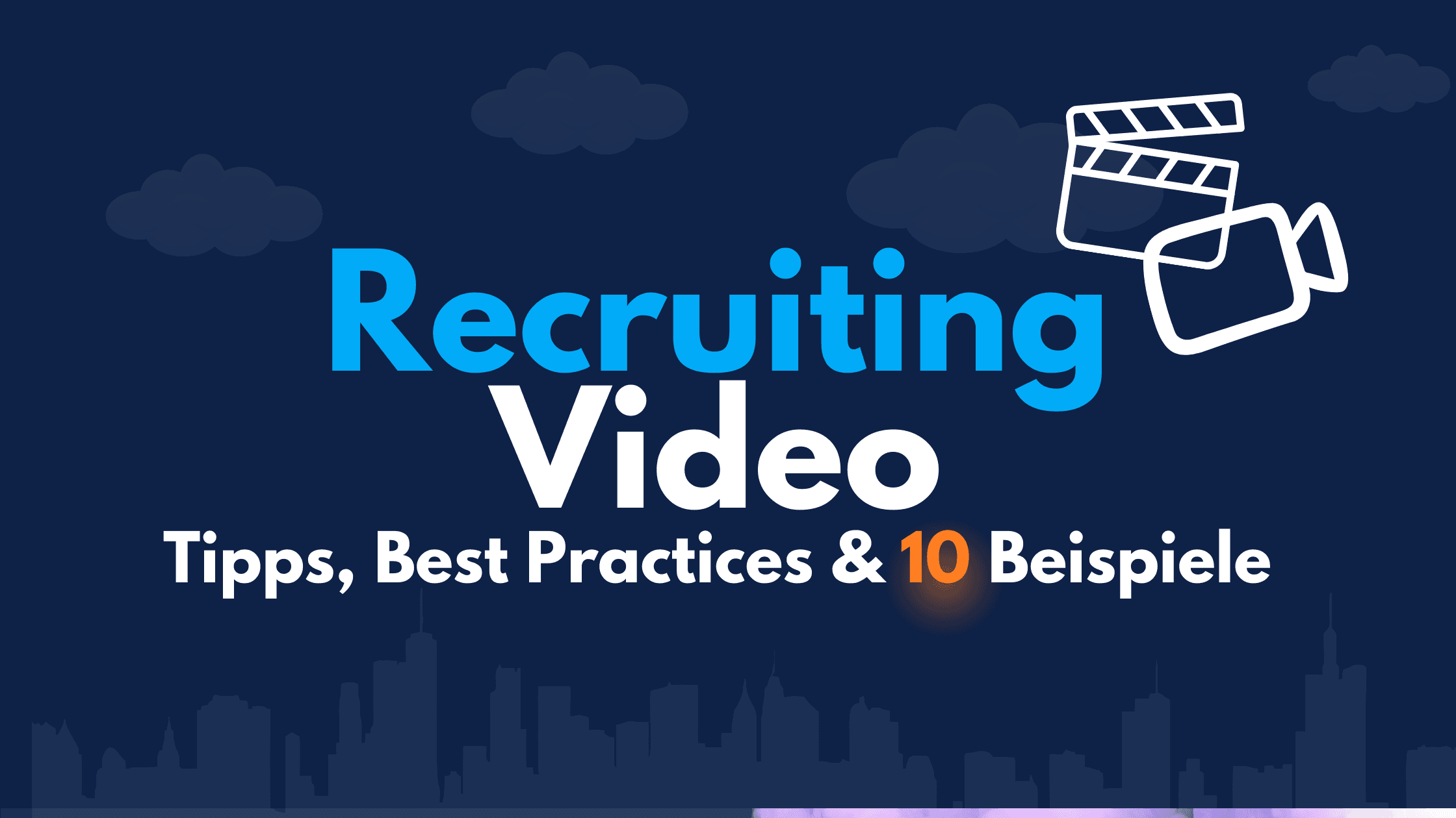 Titelgrafik „Recruiting Video – Tipps, Best Practices & 10 Beispiele“ mit Filmklappe und Kamera-Symbol