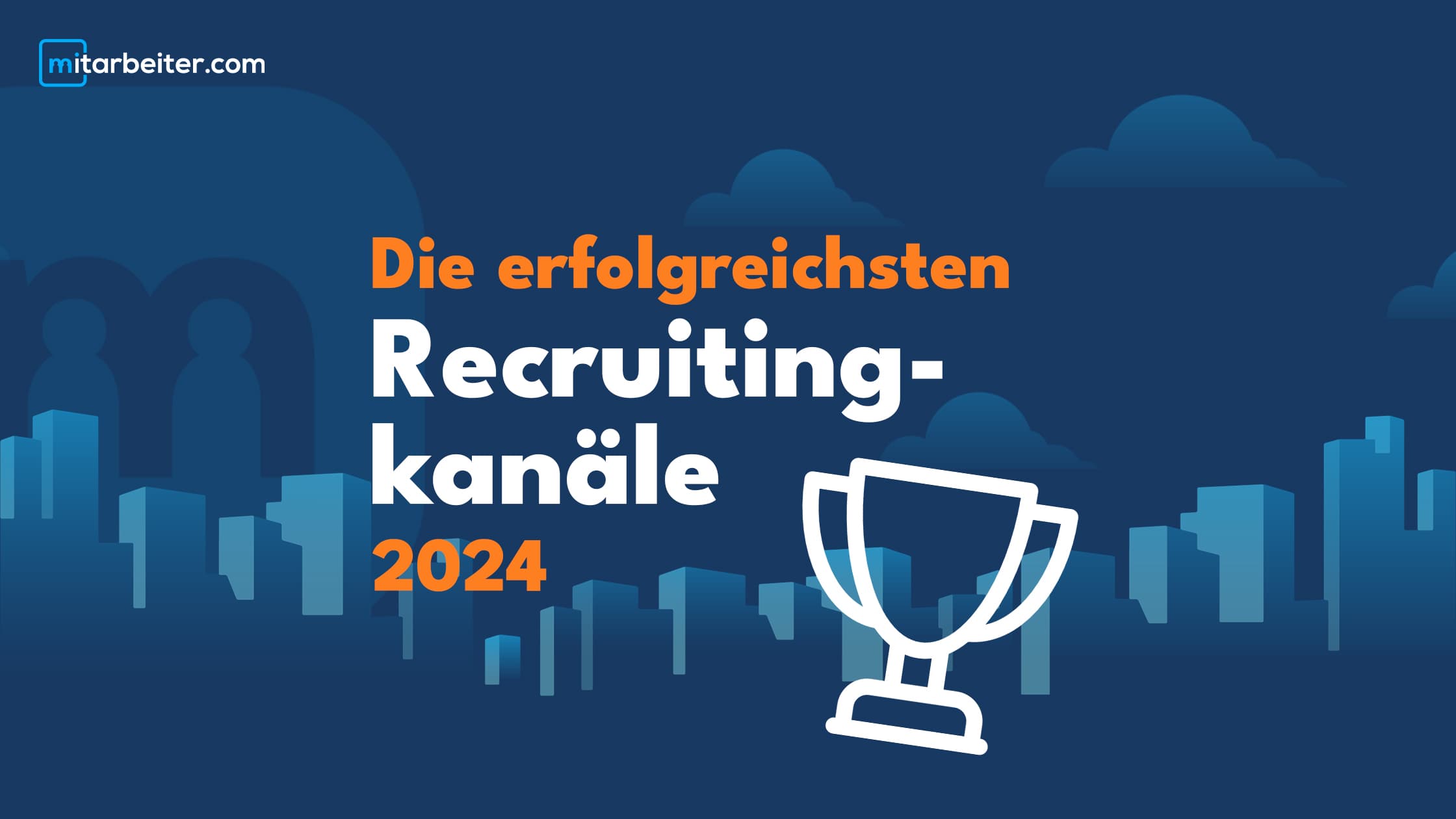 Grafik mit dem Titel „Die erfolgreichsten Recruitingkanäle“ und einem Pokal vor einer Stadtsilhouette