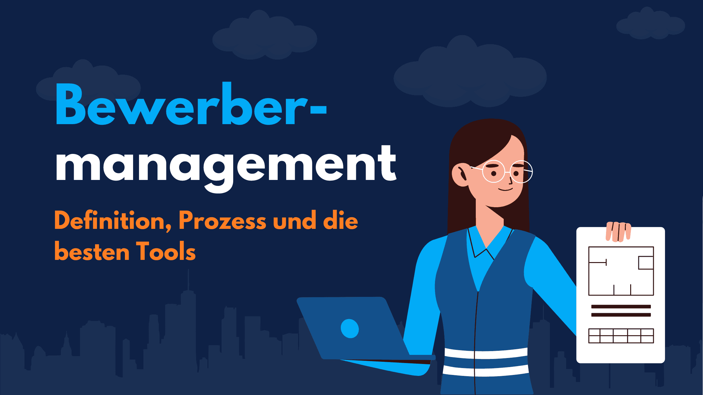 Grafik „Bewerbermanagement – Definition, Prozess und die besten Tools“ mit Illustration einer Frau mit Laptop und Dokument