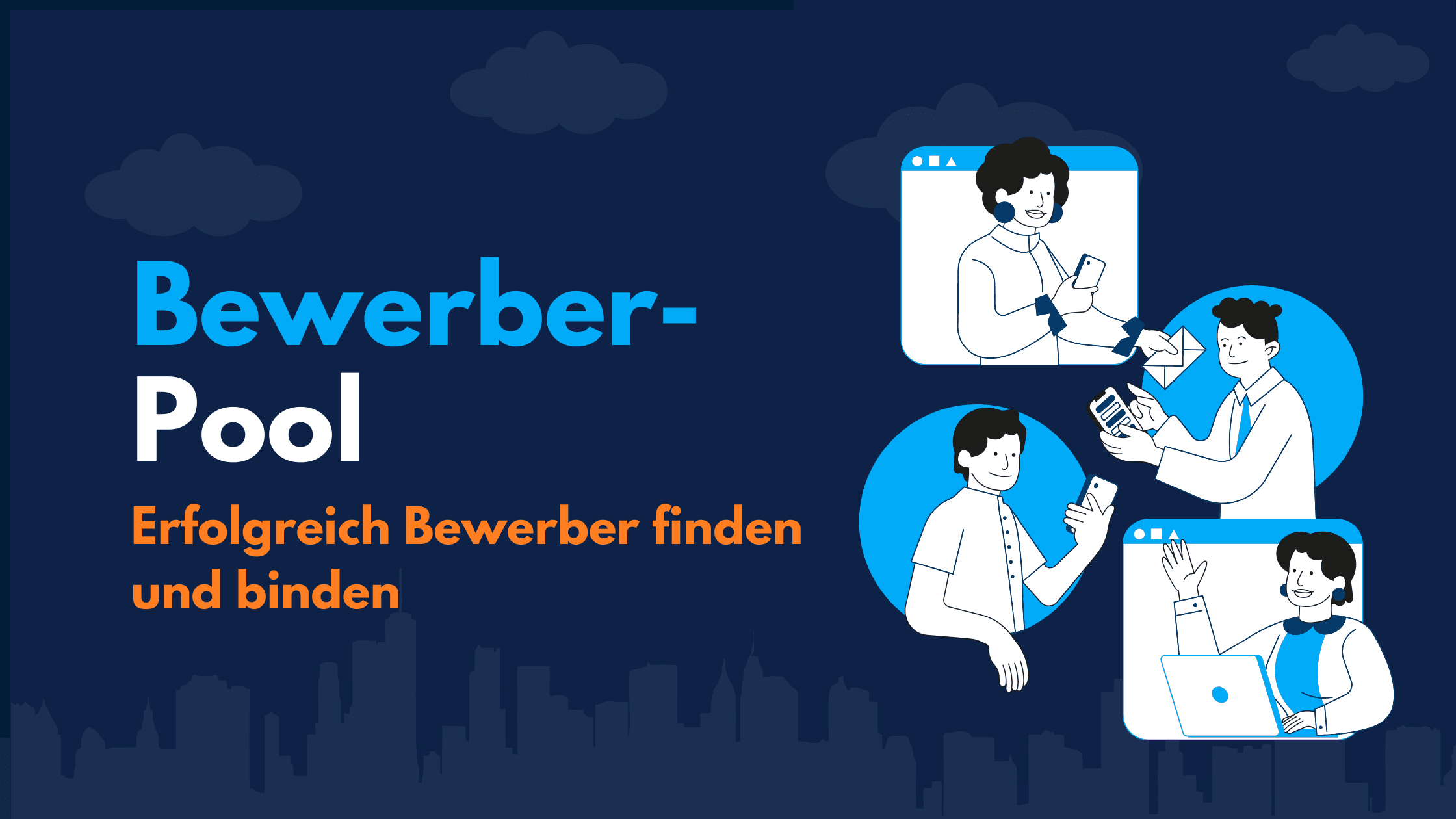 Grafik mit dem Titel „Bewerber-Pool – Erfolgreich Bewerber finden und binden“ und illustrierten Personen mit Smartphones