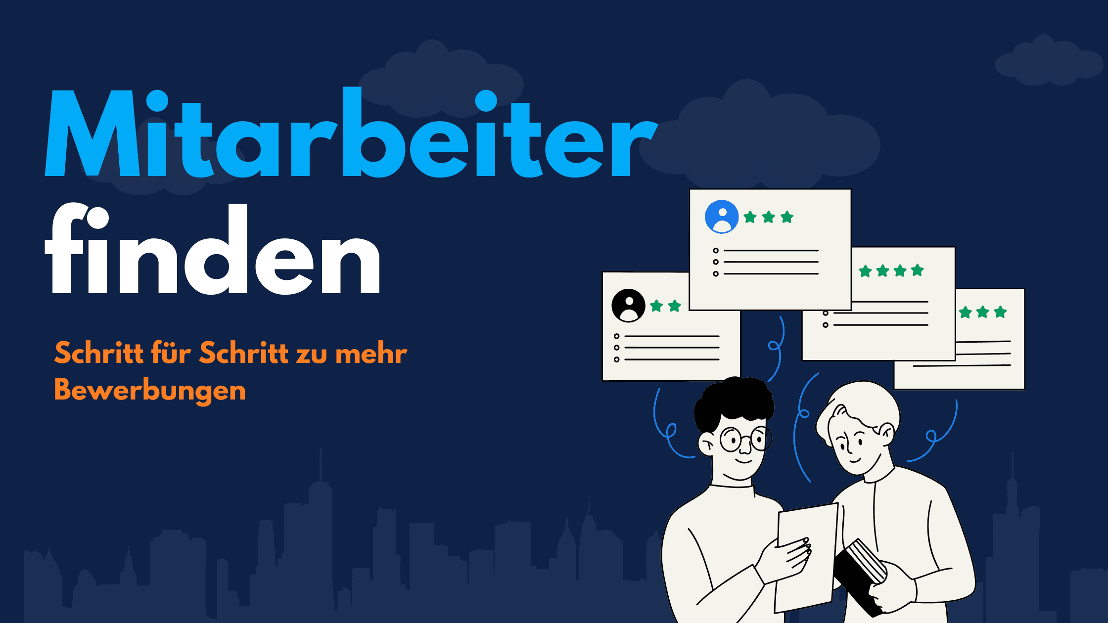 Titelgrafik „Mitarbeiter finden – Schritt für Schritt zu mehr Bewerbungen“ mit zwei Personen und bewerteten Profilkarten