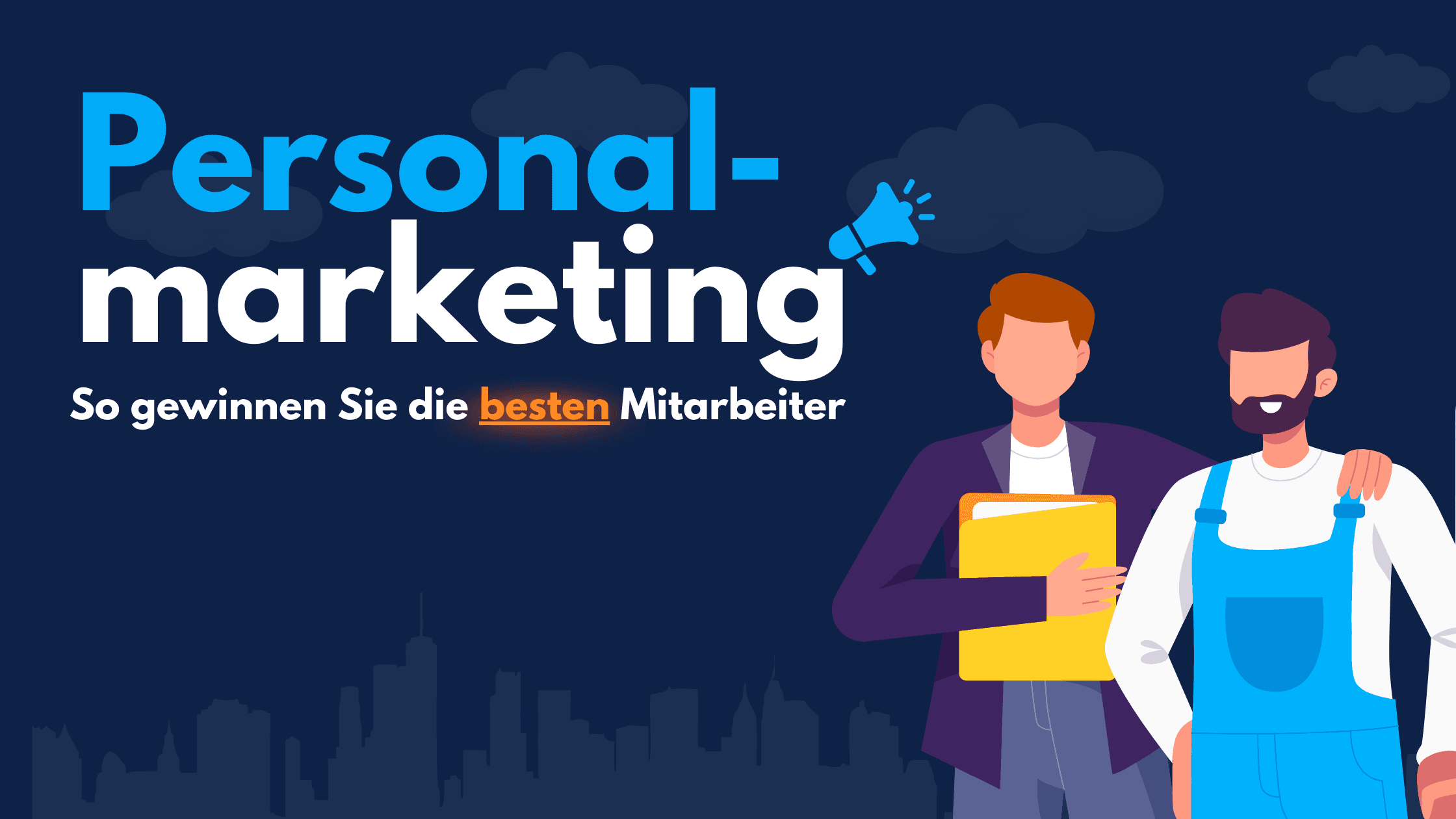 Titelgrafik „Personalmarketing – So gewinnen Sie die besten Mitarbeiter“ mit zwei illustrierten Mitarbeitern und Megafon