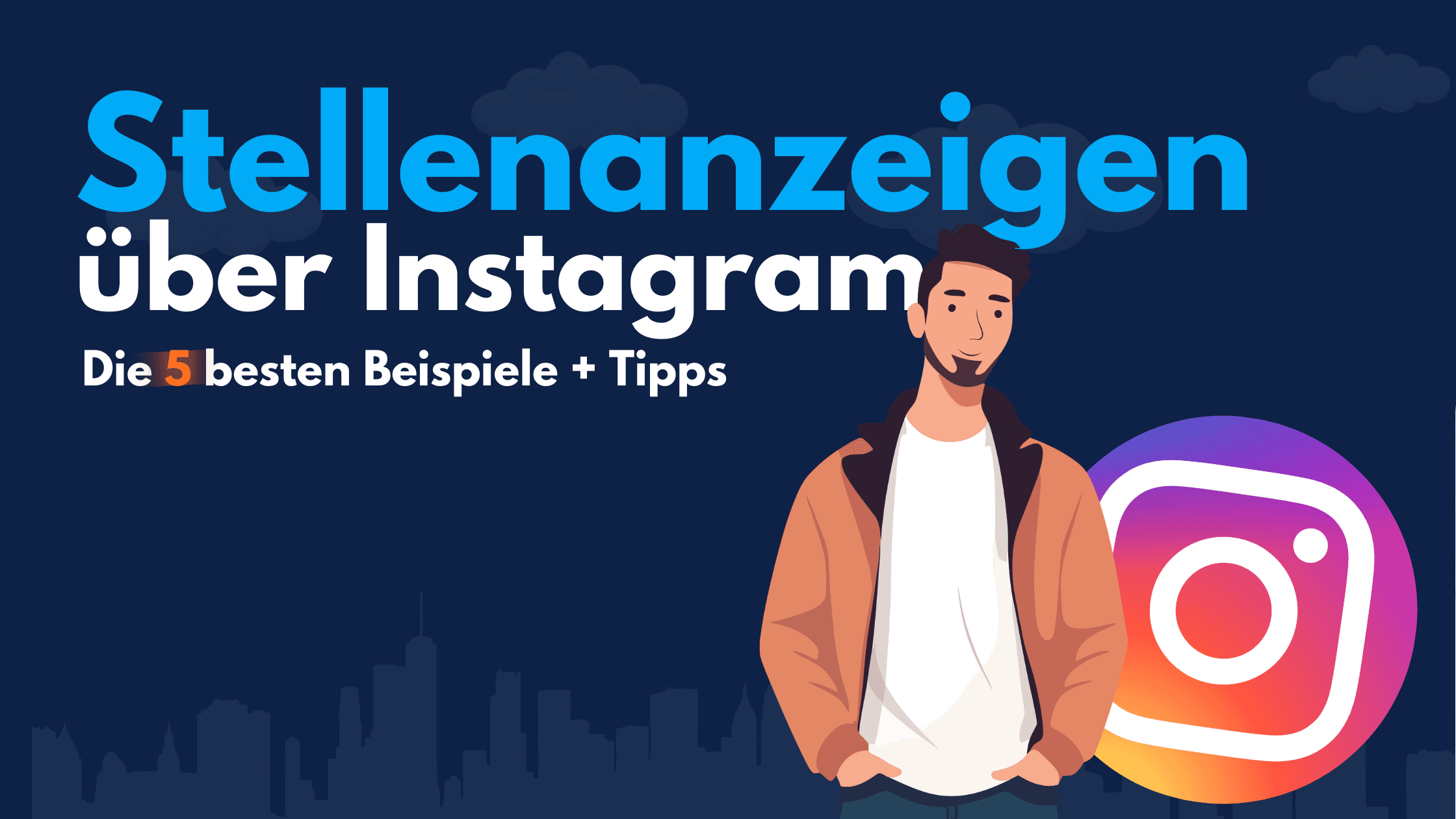 Grafik mit dem Titel „Stellenanzeigen über Instagram – Die 5 besten Beispiele + Tipps“ und Instagram-Symbol