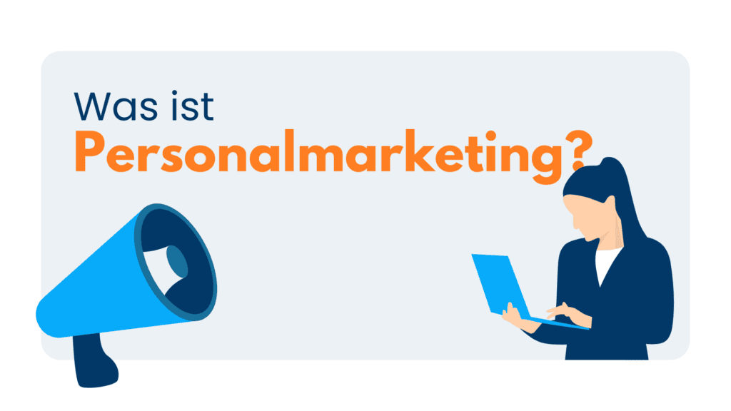 Illustration: Frau mit Laptop und Megafon unter der Frage „Was ist Personalmarketing?“