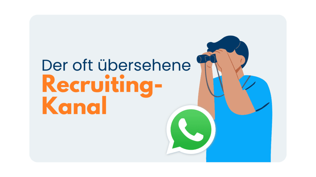 Illustration: Person mit Fernglas neben dem WhatsApp-Logo und dem Text „Der oft übersehene Recruiting-Kanal“