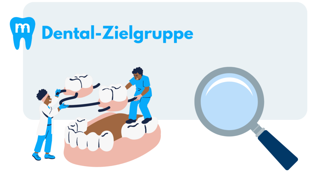 Dental Recruiting Zielgruppe